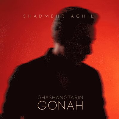 Ghashangtarin Gonah undefined Shadmehr Aghili