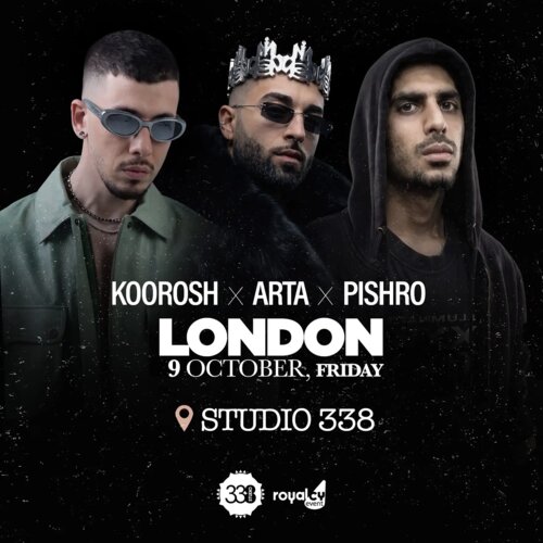 Arta & Pishro & Koorosh Live in London undefined London, United Kingdom