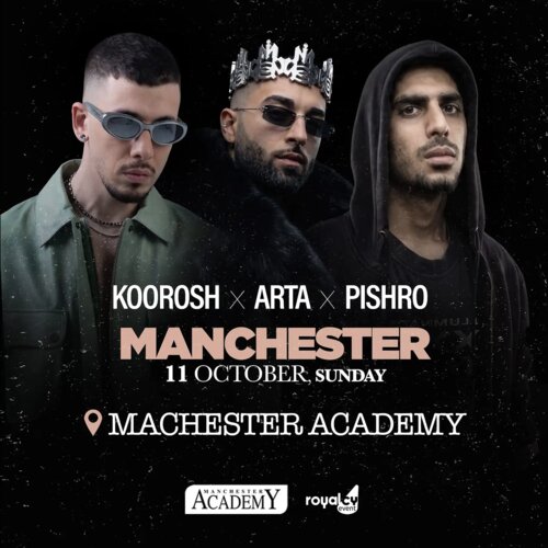 Arta & Pishro & Koorosh Live in Manchester undefined Manchester, United Kingdom