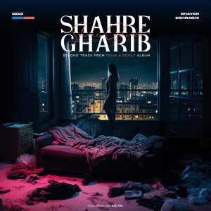 Shahre Gharib (Ft Shayan Eshraghi) — 021G cover art