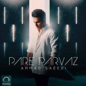 Pare Parvaz — Ahmad Saeedi cover art