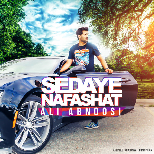 Ali Abnoosi - Sedaye Nafashat Song'