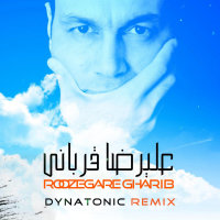 Roozegare Gharib (Dynatonic Remix) — Alireza Ghorbani cover art