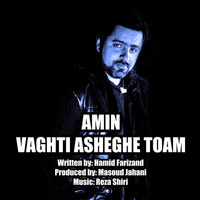 کاور آهنگ Vaghti Asheghe Toam
