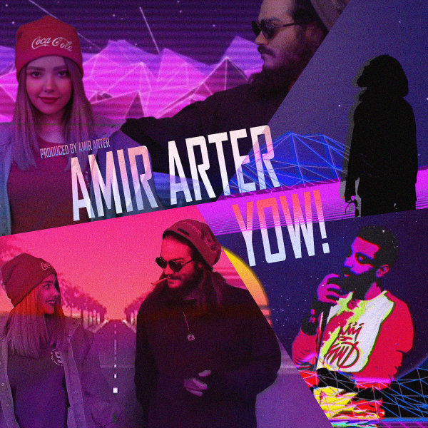 Amir Arter - Yow Song'