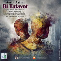 Bi Tafavot — Amir Azimi cover art