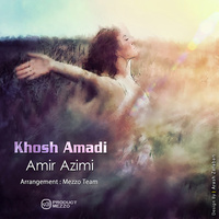 Khosh Amadi — Amir Azimi cover art
