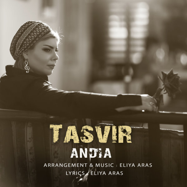 Andia - Tasvir Song'