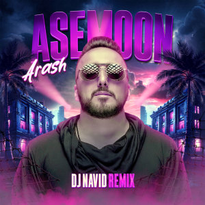 Cover of Asemoon (DJ Navid Remix)