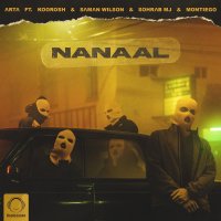 Nanaal (Ft Koorosh, Saman Wilson, Sohrab MJ, & Montiego)