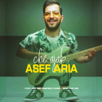 Che Ajab — Asef Aria cover art