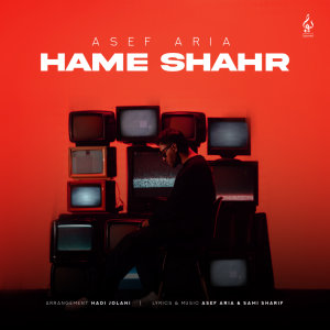 Hame Shahr — Asef Aria cover art