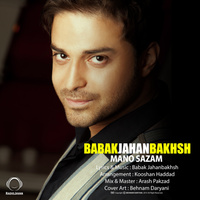 Mano Sazam — Babak Jahanbakhsh cover art