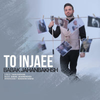 To Injaee — Babak Jahanbakhsh cover art