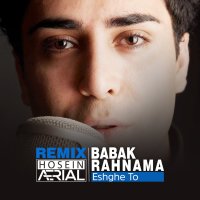 Eshghe To (Hosein Aerial Remix) — Babak Rahnama cover art