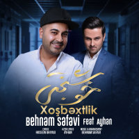 Khoshbakhti (Ft Ayhan) — Behnam Safavi cover art