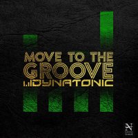 Move To The Groove — Dynatonic cover art