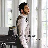 Alaki Khosh — Eddie Attar cover art