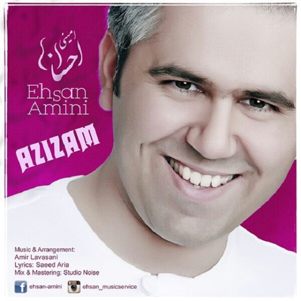 Azizam - Single by Ehsan Amini