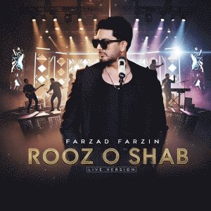 Roz O Shab (Live) — Farzad Farzin cover art