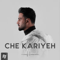 کاور آهنگ Che Kariyeh از هامان