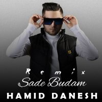Hamid Danesh - 'Sade Bodam (Remix)'