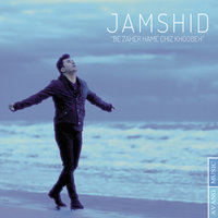 Be Zaher Hame Chi Khoobe — Jamshid cover art