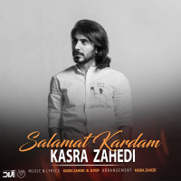 Salamat Kardam — Kasra Zahedi cover art