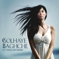 Golhaye Baghcheh (DJ AFX Remix)