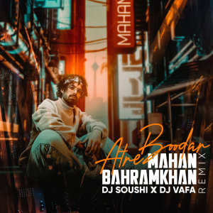 Atre Boodar (DJ Soushi & DJ Vafa Remix) — Mahan Bahramkhan cover art