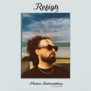 Refigh — Mahan Bahramkhan cover art