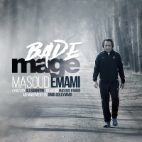 Bade Mage — Masoud Emami cover art