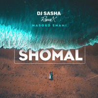 Shomal (DJ Sasha Remix) — Masoud Emami cover art
