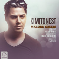 کاور آهنگ Ki Mitonest از مسعود سعیدی
