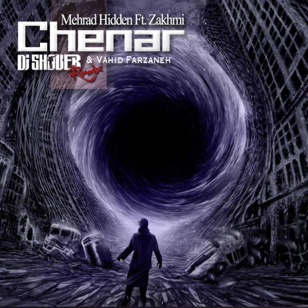 Chenar (Ft Zakhmi) DJ Shober & Vahid Farzaneh Remix undefined Mehrad Hidden