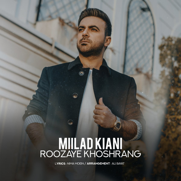 Milad Kiani - 'Roozaye Khoshrang'
