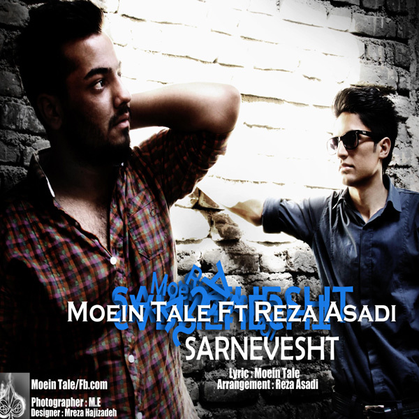 Moein Tale 'Sarnevesht (Ft Reza Asadi)' Song