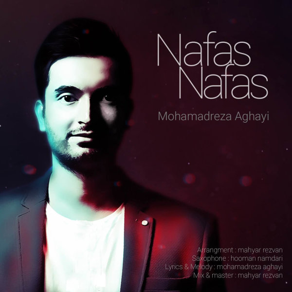 Mohamadreza Aghayi 'Nafas Nafas' Song