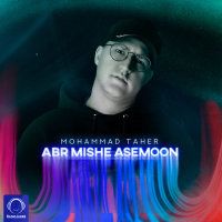 Abr Mishe Asemoon — Mohammad Taher cover art
