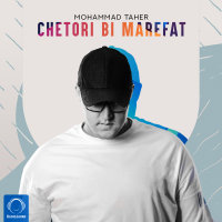 Chetori Bi Marefat — Mohammad Taher cover art