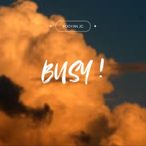 Busy — Pooyan JC cover art