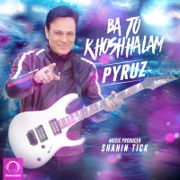 Ba To Khoshhalam — Pyruz cover art