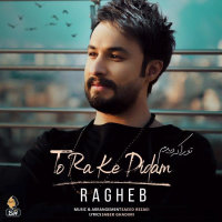 To Ra Ke Didam — Ragheb cover art
