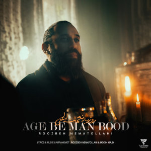 Age Be Man Bood — Roozbeh Nematollahi cover art