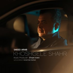 Khoshgele Shahr — Saeed Arab cover art