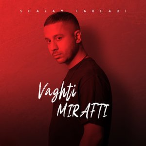 Vaghti Mirafti — Shayan Farhadi cover art