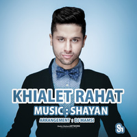 Khiyalet Rahat — Shayan Farhadi cover art