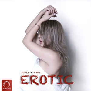 Erotic (Ft Fedi)