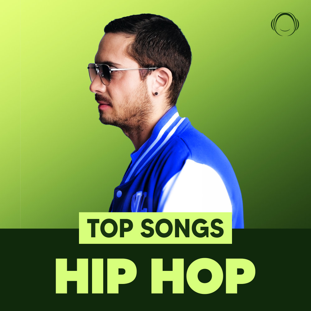 Top Songs Hip Hop