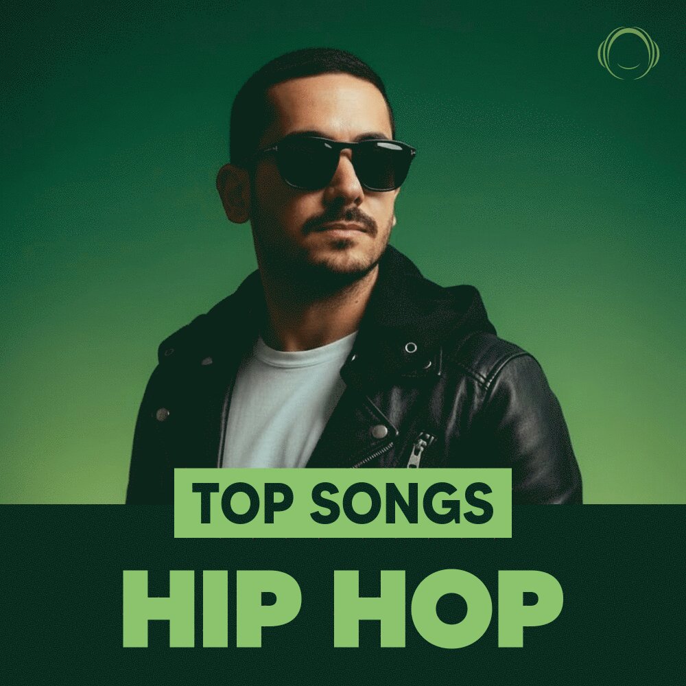 Top Songs Hip Hop